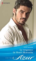 Télécharger le livre :  La vengeance de Heath Montanha
