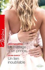 Télécharger le livre :  Le mariage d'un prince - Un lien inoubliable