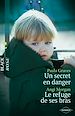Télécharger le livre :  Un secret en danger - Le refuge de ses bras
