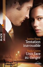 Télécharger le livre :  Tentation inavouable - Unis face au danger