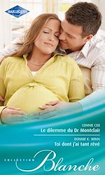 Télécharger le livre :  Le dilemme du Dr Montclair - Toi dont j'ai tant rêvé