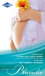 Télécharger le livre :  L'enfant du Dr Carlos Medina - Une troublante révélation