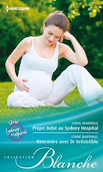 Télécharger le livre :  Projet Bébé au Sydney Hospital - Rencontre avec Dr. Irrésistible