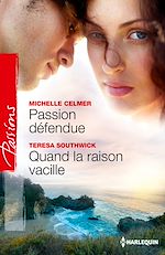 Télécharger le livre :  Passion défendue - Quand la raison vacille