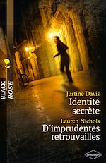 Télécharger le livre :  Identité secrète - D'imprudentes retrouvailles