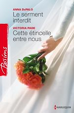 Télécharger le livre :  Le serment interdit - Cette étincelle entre nous