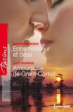 Télécharger le livre :  Entre honneur et désir - Amoureuse de Grant Cortez