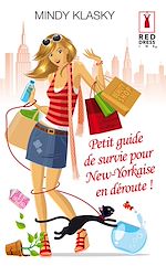 Télécharger le livre :  Petit guide de survie pour New-Yorkaise en déroute !