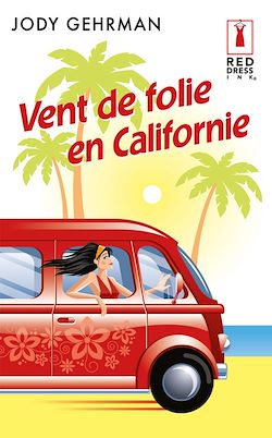 Télécharger le livre :  Vent de folie en Californie
