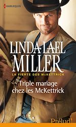 Télécharger le livre :  Triple mariage chez les McKettrick