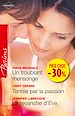 Télécharger le livre :  Un troublant mensonge - Tentée par la passion - La revanche d'Eve