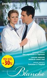 Télécharger le livre :  Une urgentiste à l'épreuve - Médecin avant tout - Tentation à l'hôpital