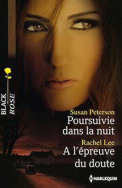 Télécharger le livre :  Poursuivie dans la nuit - A l'épreuve du doute