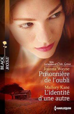 Télécharger le livre :  Prisonnière de l'oubli - L'identité d'une autre
