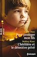 Télécharger le livre :  Pour protéger mon fils - L'héritière et le détective privé
