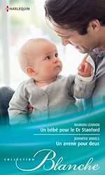 Télécharger le livre :  Un bébé pour le Dr Stanford - Un avenir pour deux