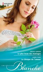 Télécharger le livre :  Le plus beau des mariages - La clinique de l'amour