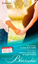 Télécharger le livre :  Le rêve du Dr Griffin - Ardentes retrouvailles à l'Angel Hospital