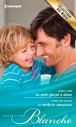 Télécharger le livre :  Un petit garçon à aimer - Le médecin amoureux