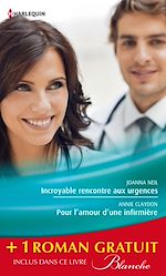 Télécharger le livre :  Incroyable rencontre aux urgences - Pour l'amour d'une infirmière - Un baiser sans conséquence