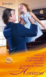 Télécharger le livre :  La maman que sa fille attendait- Le voyage de l'amour