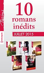 Télécharger le livre :  10 romans inédits Passions + 1 gratuit (n° 544 à 548 - juillet 2015)