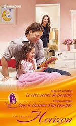 Télécharger le livre :  Le rêve secret de Dorothy - Sous le charme d'un cow-boy