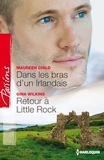 Télécharger le livre :  Dans les bras d'un Irlandais - Retour à Little Rock