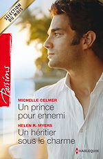 Télécharger le livre :  Un prince pour ennemi - Un héritier sous le charme