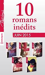 Télécharger le livre :  10 romans inédits Passions (n°539 à 543 - juin 2015)