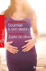 Télécharger le livre :  Soumise à son destin - Juste un rêve...