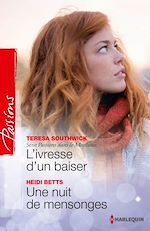 Télécharger le livre :  L'ivresse d'un baiser - Une nuit de mensonges