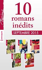 Télécharger le livre :  10 romans inédits Passions (n°555 à 559 - septembre 2015) + 1 gratuit
