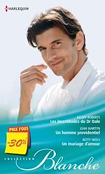 Télécharger le livre :  Les incertitudes du Dr Dale - Un homme providentiel - Un mariage d'amour