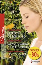 Télécharger le livre :  Les orangers de Paradiso - La vengeance d'un Rossellini - Un troublant rival