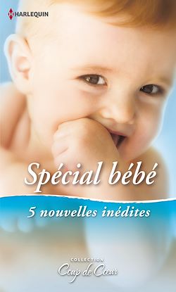 Télécharger le livre :  Spécial Bébé