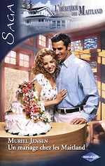 Télécharger le livre :  Un mariage chez les Maitland (Saga L'Héritier des Maitland vol.8)