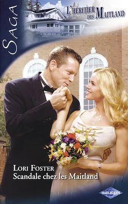 Télécharger le livre :  Scandale chez les Maitland (Saga L'Héritier des Maitland vol.3)
