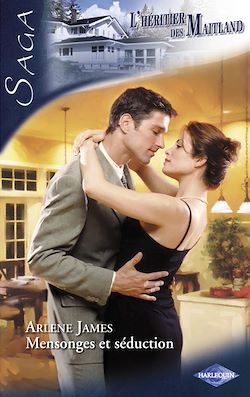 Télécharger le livre :  Mensonges et séduction (Saga L'Héritier des Maitland vol.6)