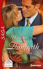 Télécharger le livre :  Une héritière chez les Danforth