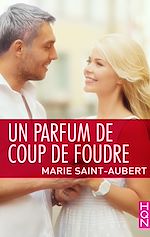 Télécharger le livre :  Un parfum de coup de foudre