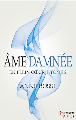 Télécharger le livre :  Âme damnée - En plein coeur - Tome 2