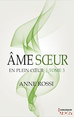 Télécharger le livre :  Âme soeur - En plein coeur - Tome 3