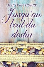 Télécharger le livre :  Jusqu'au bout du destin