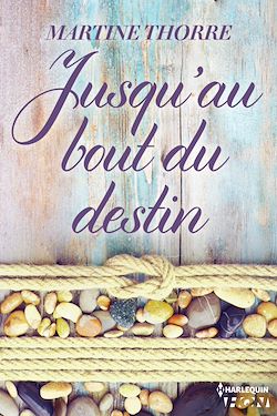Télécharger le livre :  Jusqu'au bout du destin