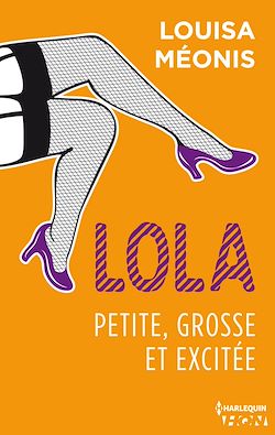 Télécharger le livre :  Lola S1.E2 - Petite, grosse et excitée