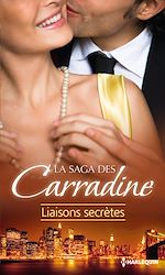 Télécharger le livre :  La Saga des Carradine : Liaisons secrètes