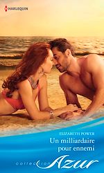 Télécharger le livre :  Un milliardaire pour ennemi