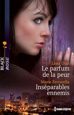 Télécharger le livre :  Le parfum de la peur - Inséparables ennemis