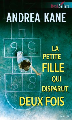 Télécharger le livre :  La petite fille qui disparut deux fois